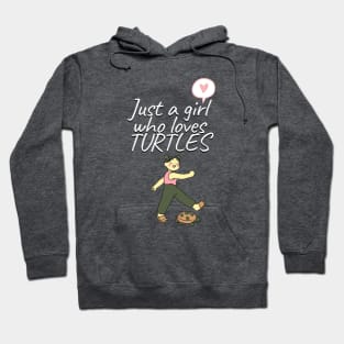 Just a Girl Who Loves Turtles Hoodie